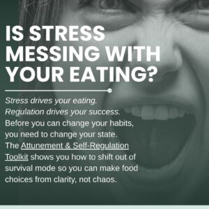 Is Stress Messing With Your Eating? Emotional Regulation Toolkit